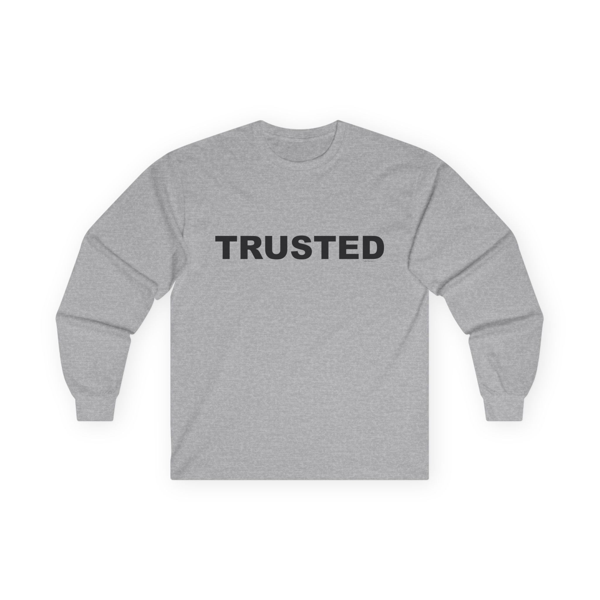 TRUSTED: Unisex Ultra Cotton Long Sleeve Tee