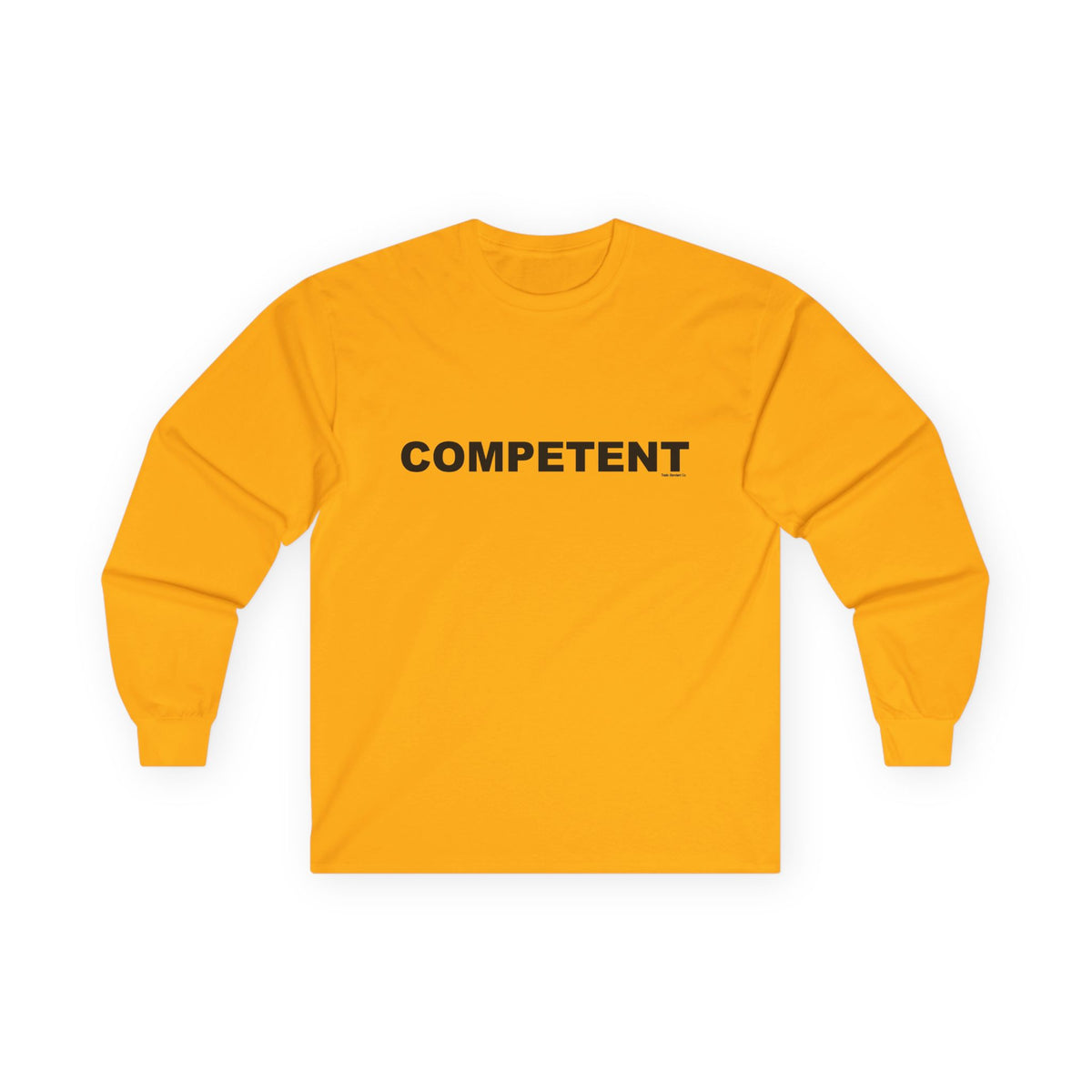 COMPETENT: Unisex Ultra Cotton Long Sleeve Tee