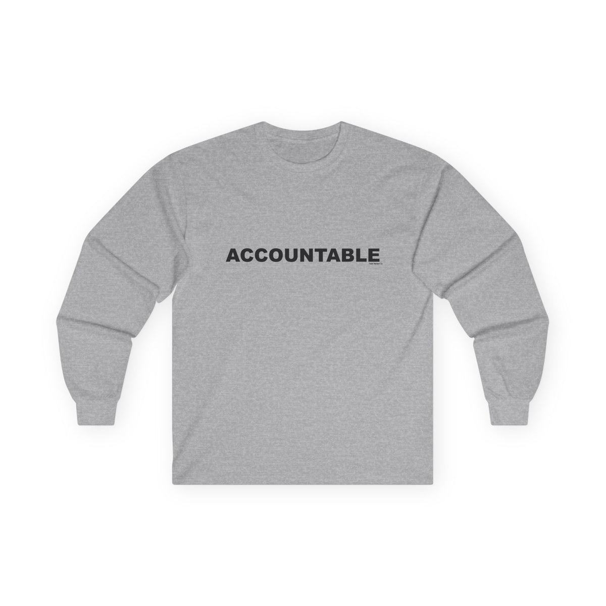 ACCOUNTABLE: Unisex Ultra Cotton Long Sleeve Tee