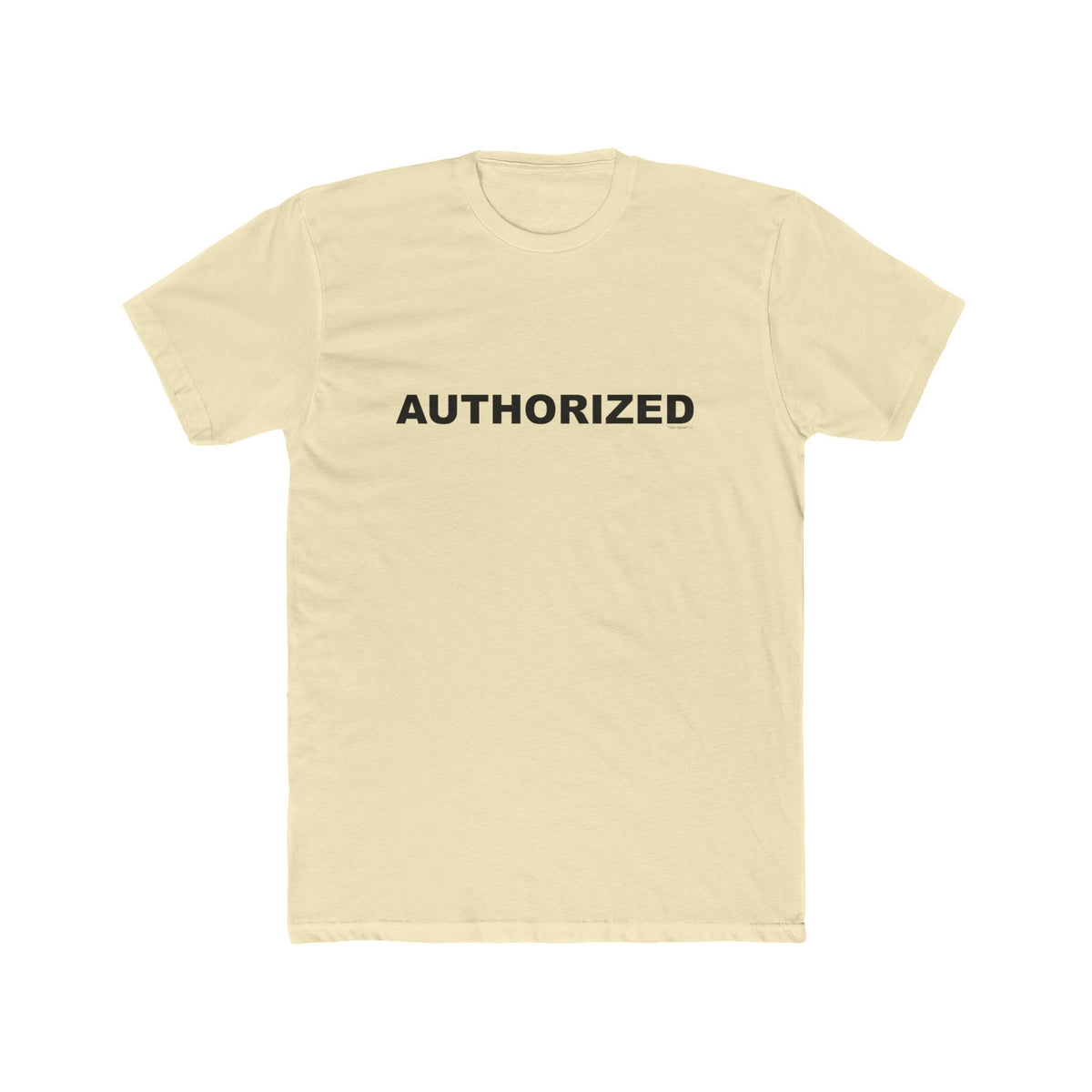 AUTHORIZED: Unisex Cotton Crew Tee