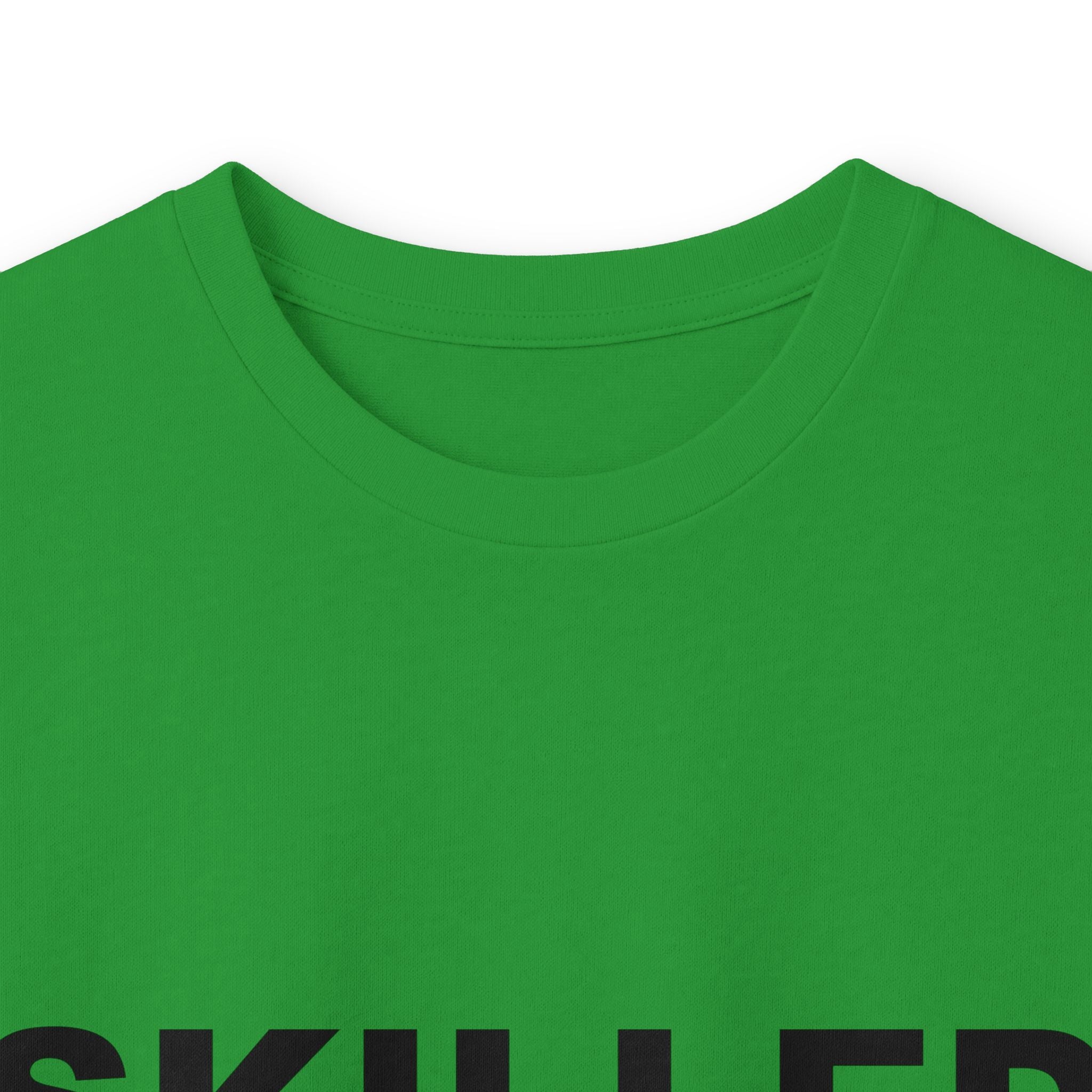 SKILLED: Unisex Ultra Cotton Long Sleeve Tee