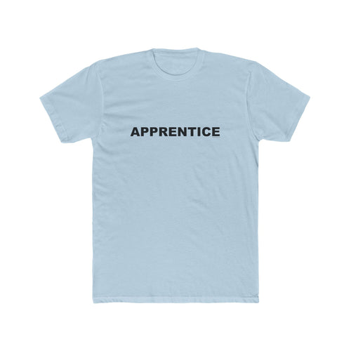 APPRENTICE: Unisex Cotton Crew Tee