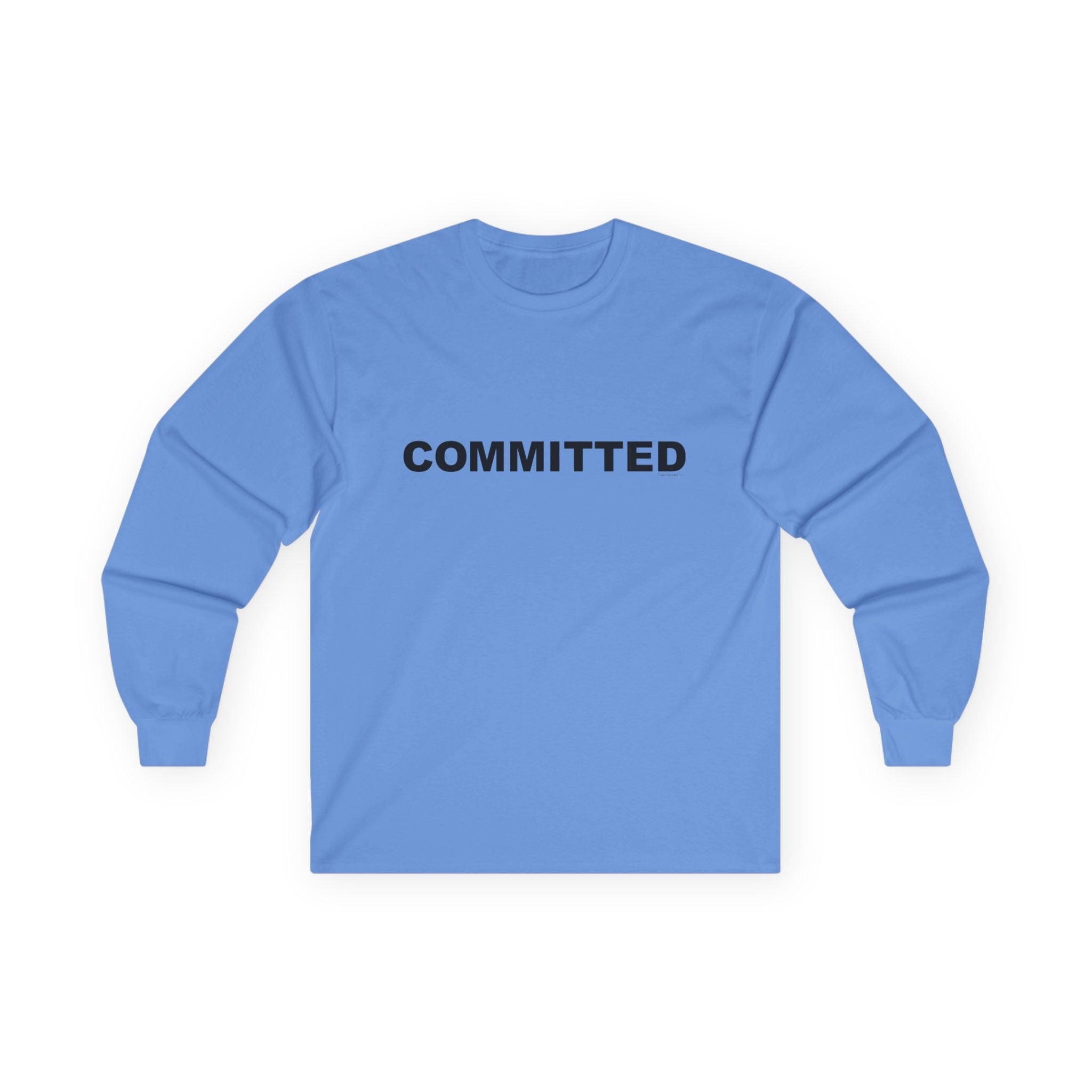 Copy of COMMITTED: Unisex Ultra Cotton Long Sleeve Tee