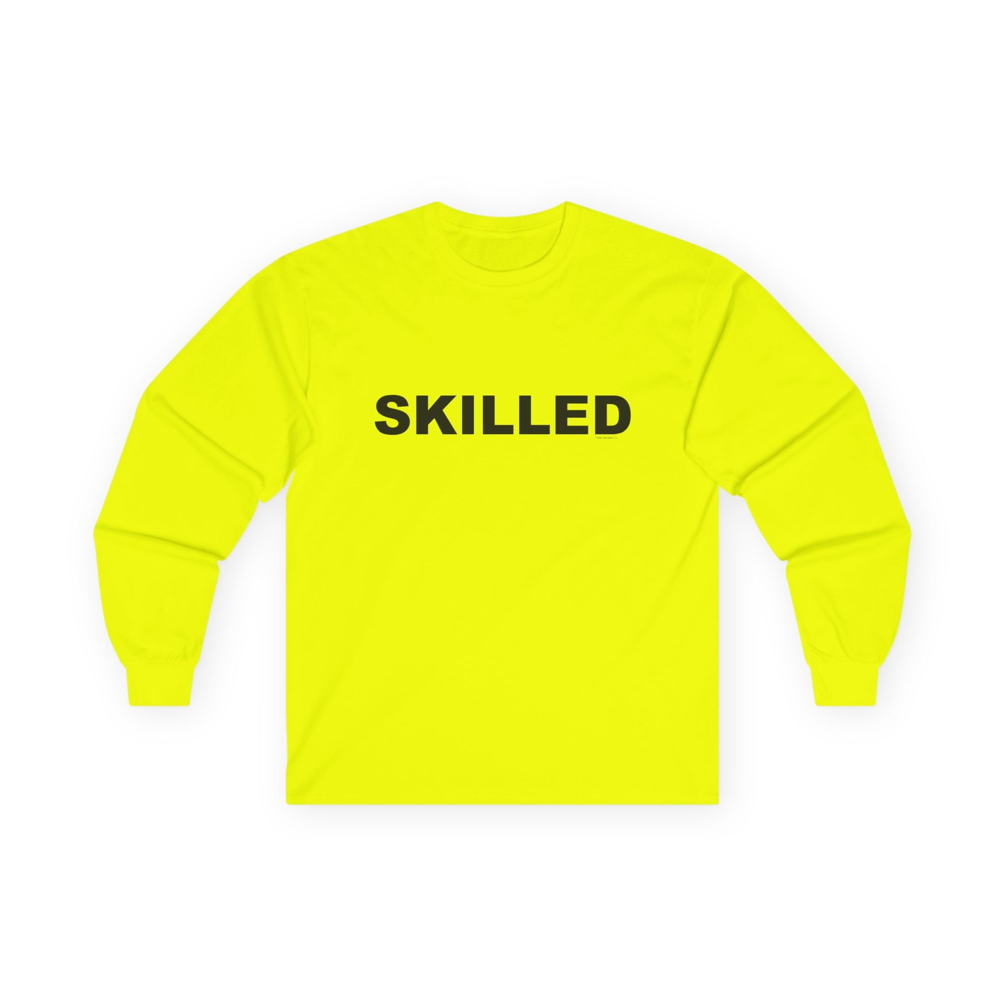 SKILLED: Unisex Ultra Cotton Long Sleeve Tee
