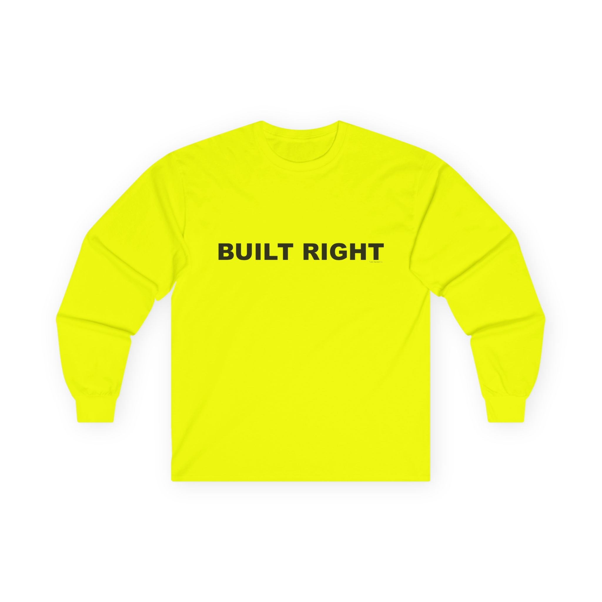 BUILT RIGHT: Unisex Ultra Cotton Long Sleeve Tee