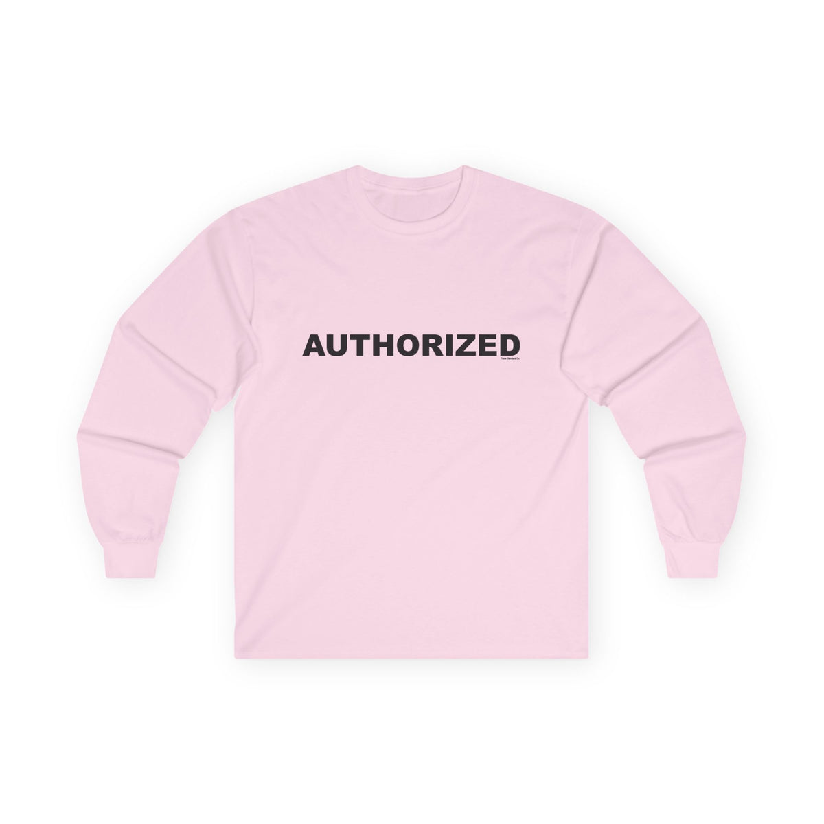 AUTHORIZED: Unisex Ultra Cotton Long Sleeve Tee
