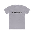 CAPABLE: Unisex Cotton Crew Tee