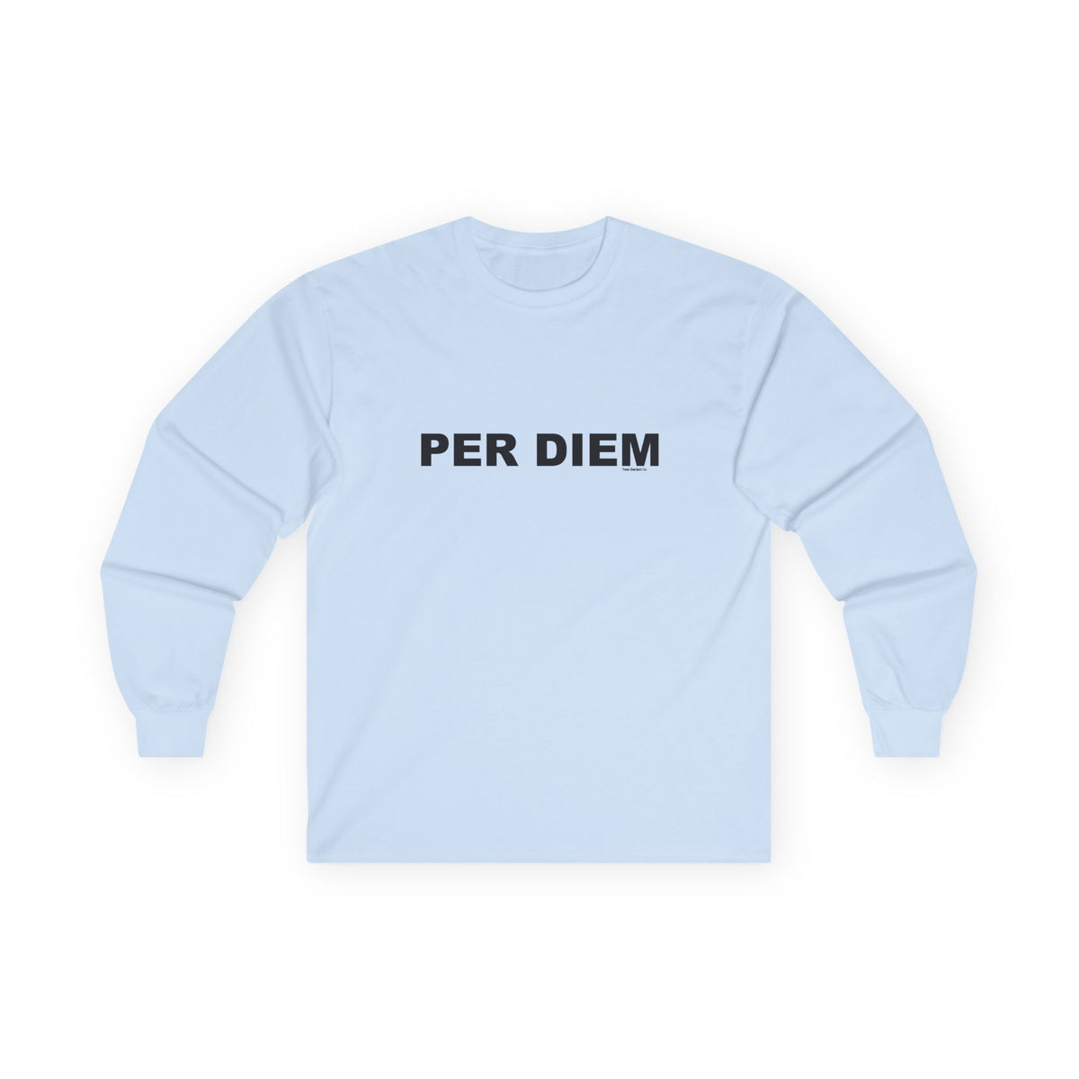 PER DIEM: Unisex Ultra Cotton Long Sleeve Tee