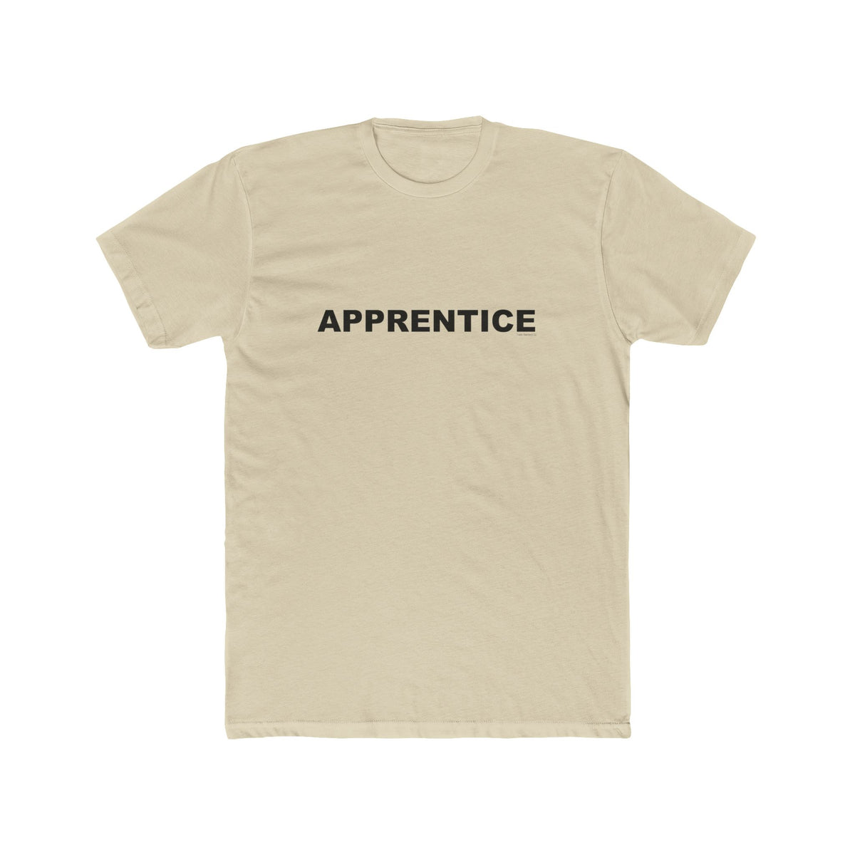 APPRENTICE: Unisex Cotton Crew Tee
