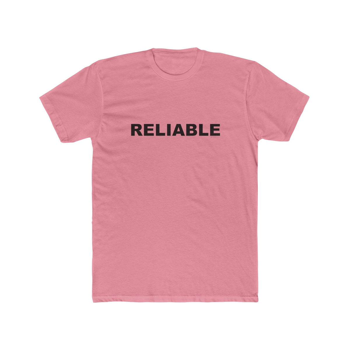 RELIABLE: Unisex Cotton Crew Tee