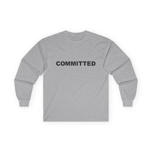 Copy of COMMITTED: Unisex Ultra Cotton Long Sleeve Tee