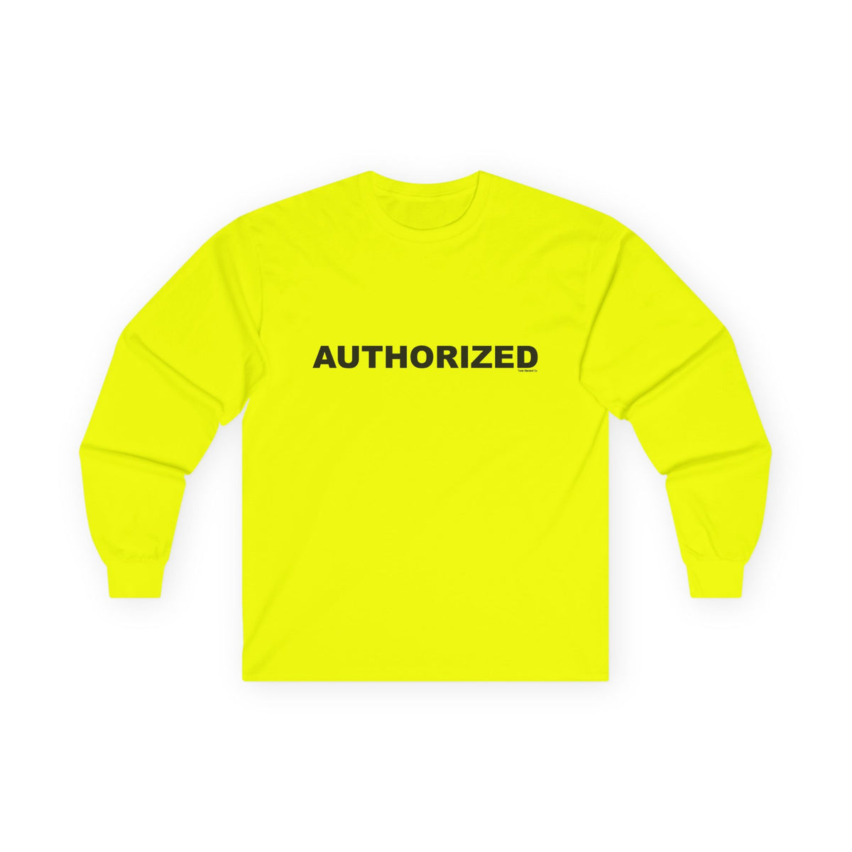 AUTHORIZED: Unisex Ultra Cotton Long Sleeve Tee