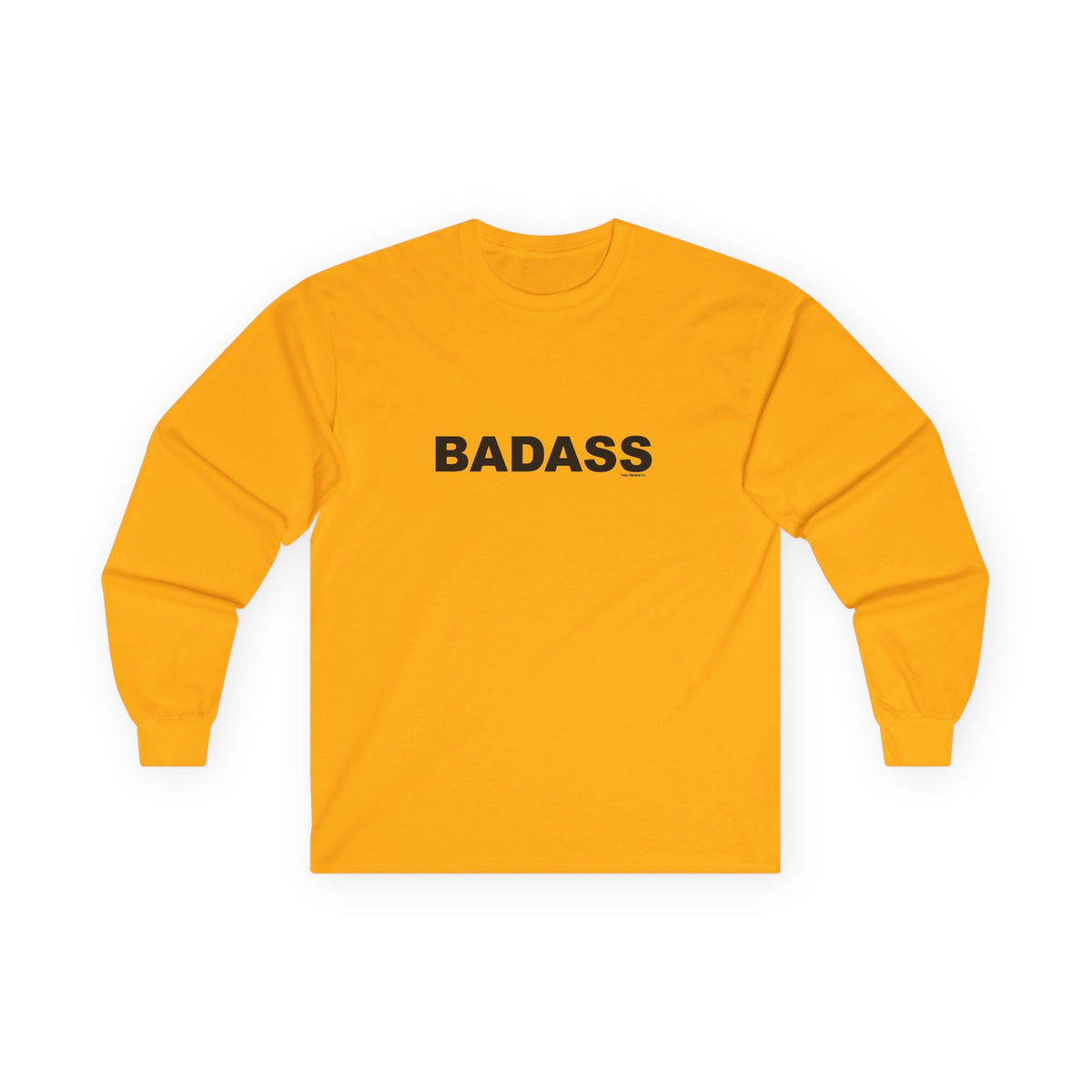 BADASS: Unisex Ultra Cotton Long Sleeve Tee