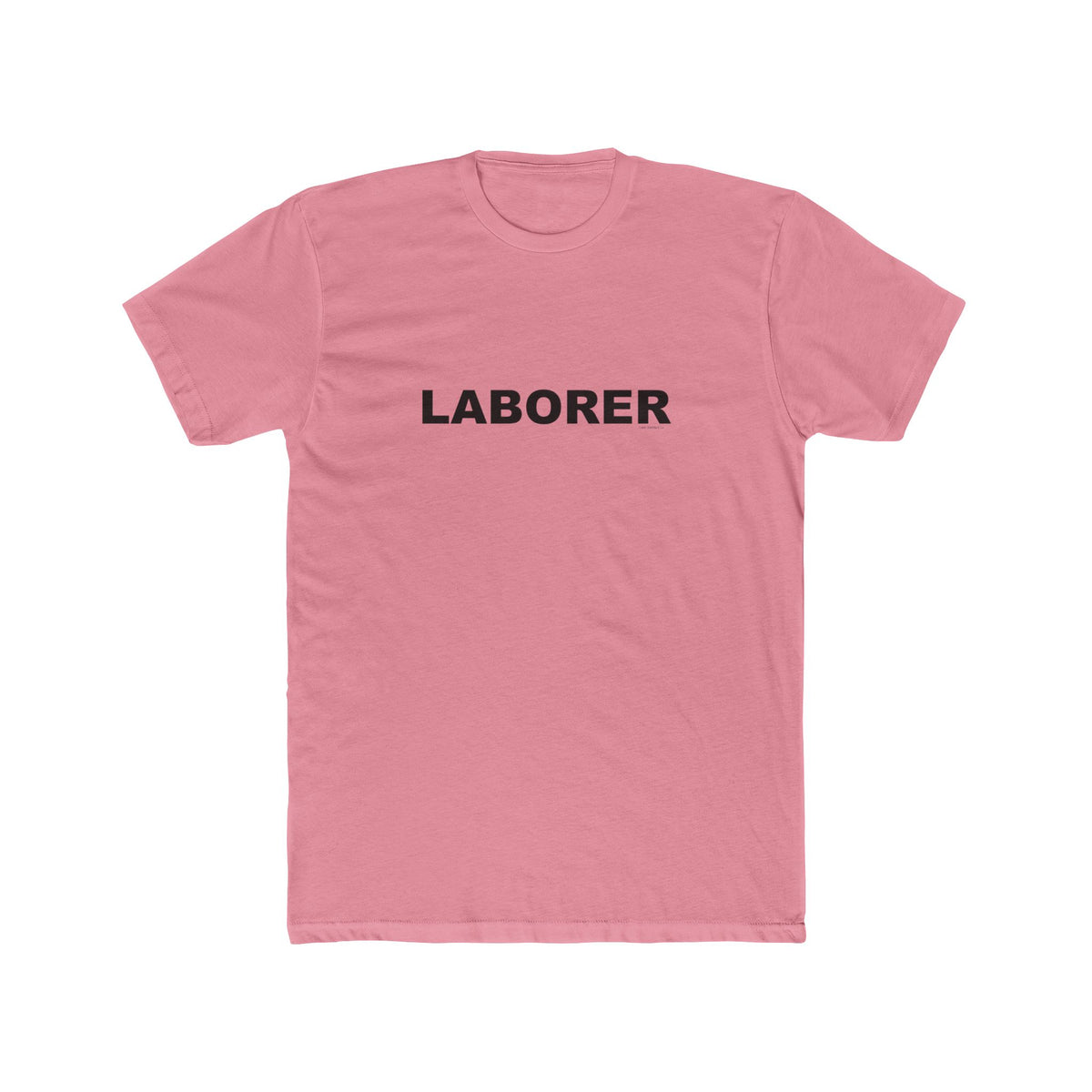 LABORER: Unisex Cotton Crew Tee