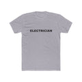 ELECTRICIAN: Unisex Cotton Crew Tee