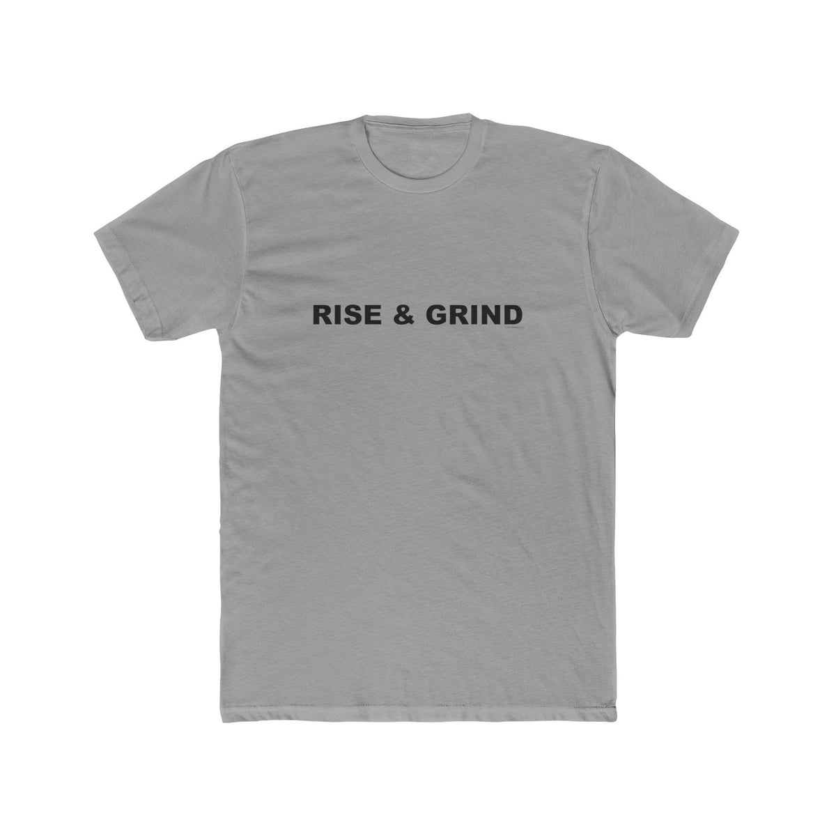 RISE & GRIND: Unisex Cotton Crew Tee