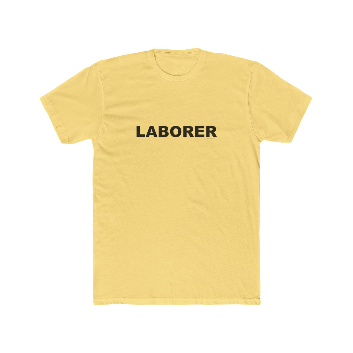 LABORER: Unisex Cotton Crew Tee