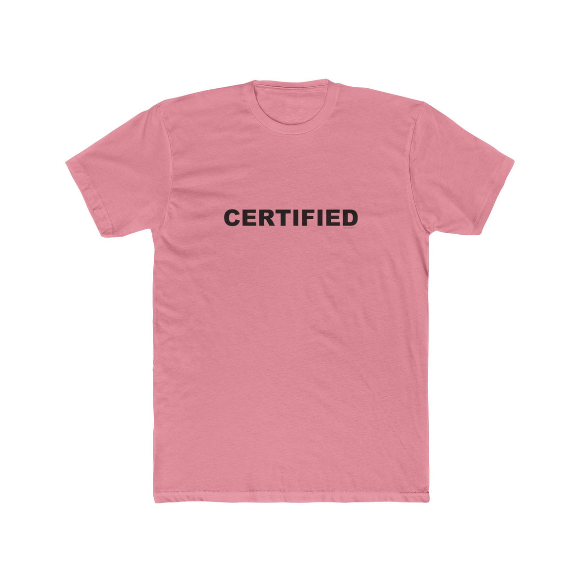 CERTIFIED: Unisex Cotton Crew Tee
