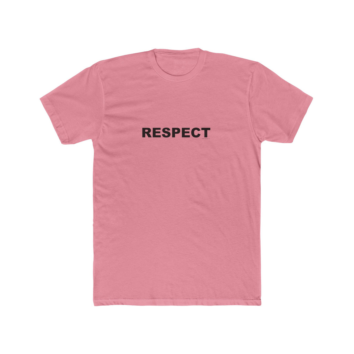RESPECT: Unisex Cotton Crew Tee