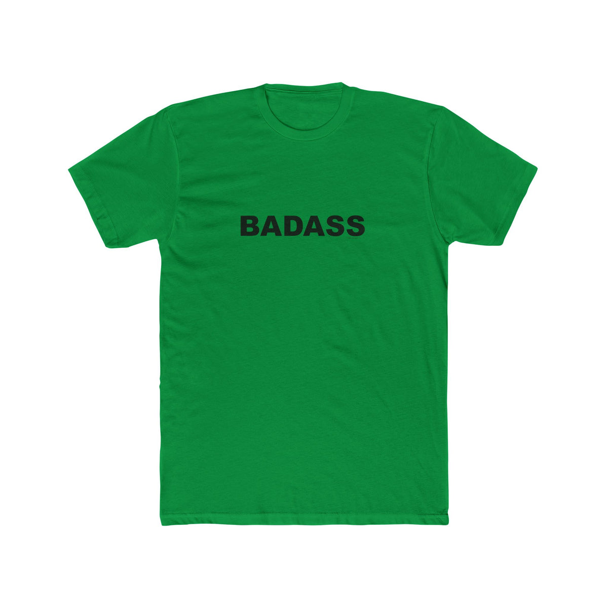 BADASS: Unisex Cotton Crew Tee