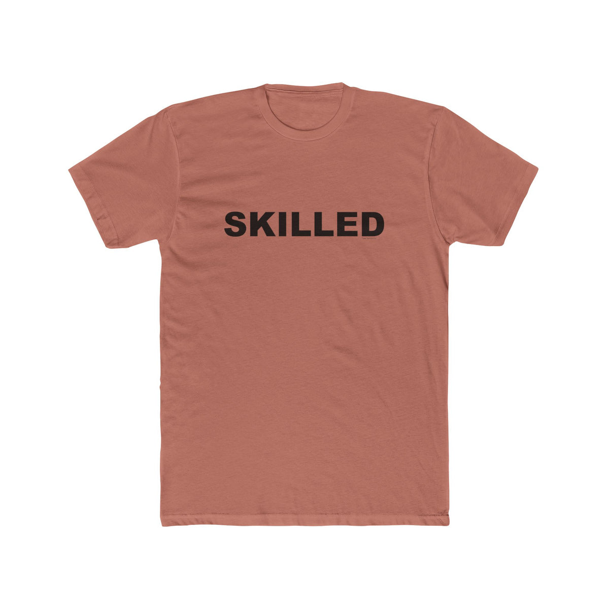 SKILLED: Unisex Cotton Crew Tee