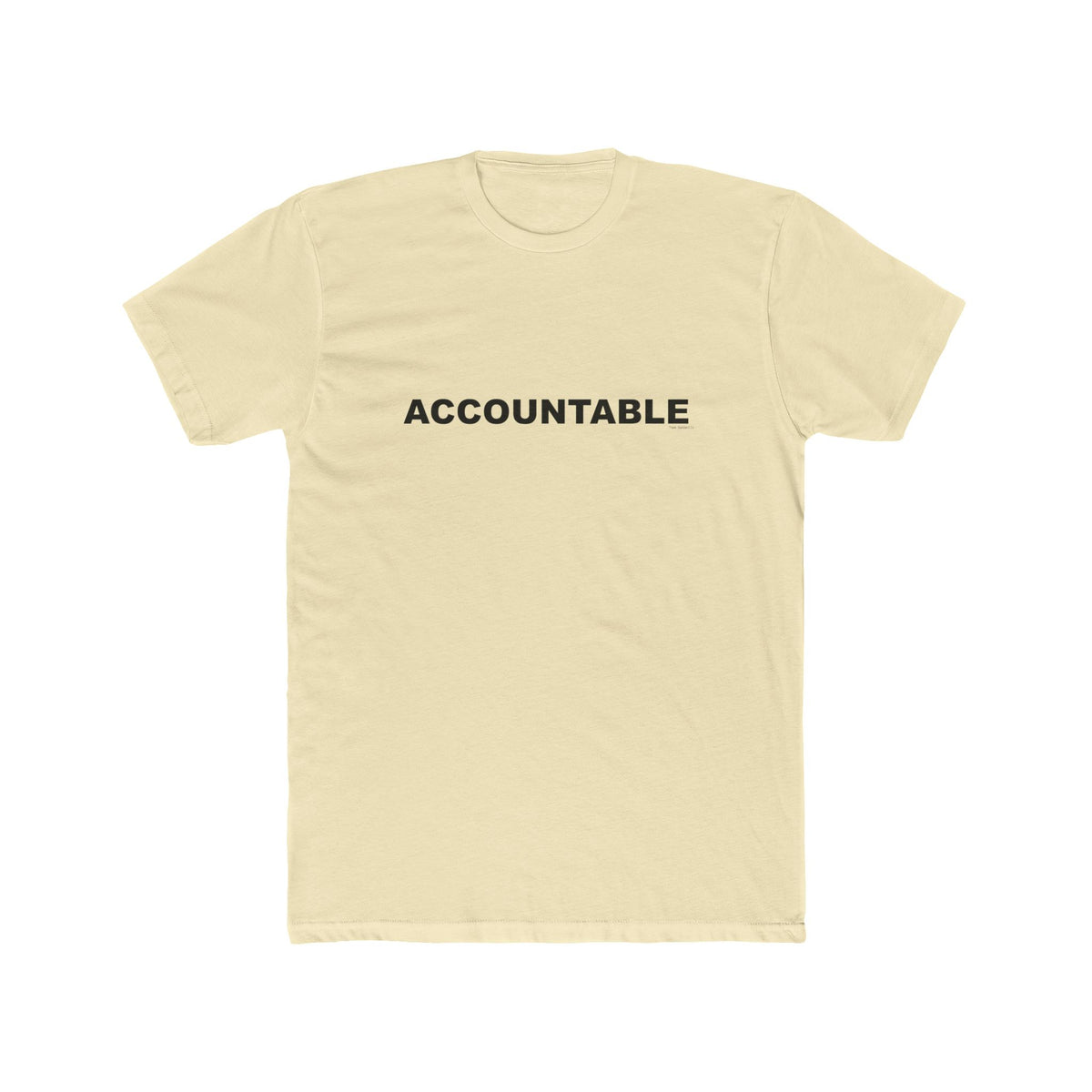 ACCOUNTABLE: Unisex Cotton Crew Tee