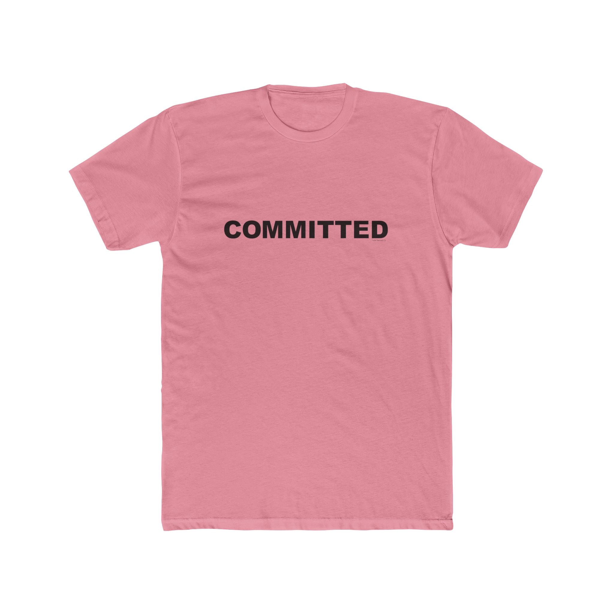 COMMITTED: Unisex Cotton Crew Tee
