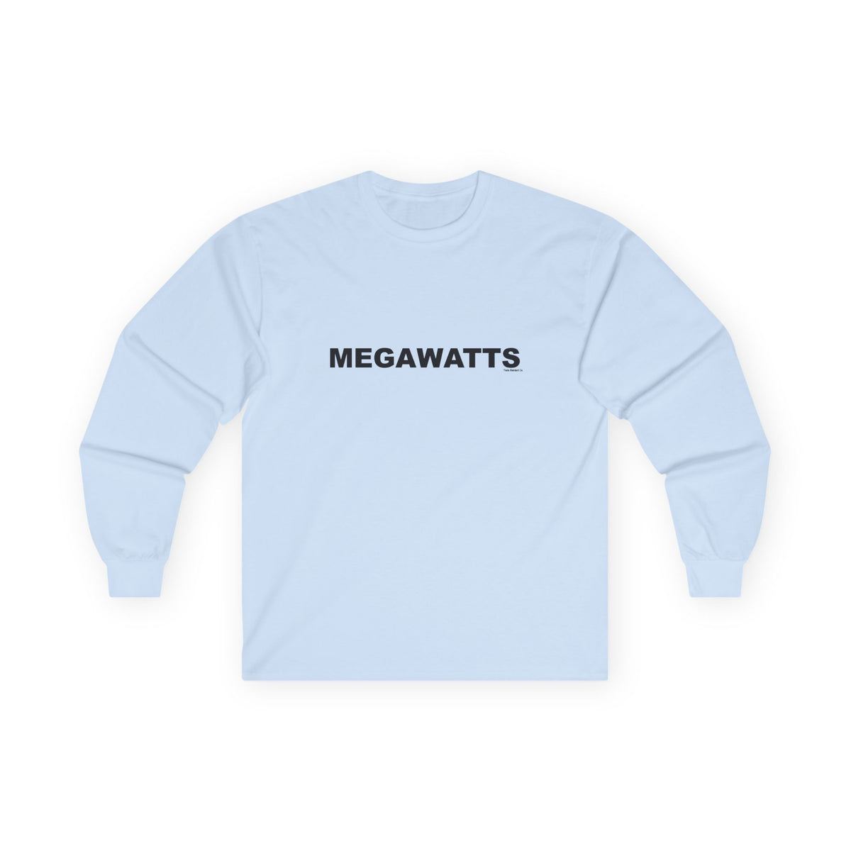 MEGAWATTS: Unisex Ultra Cotton Long Sleeve Tee