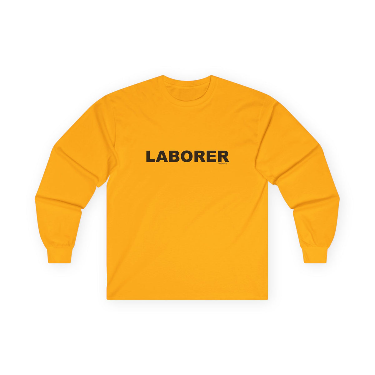 LABORER: Unisex Ultra Cotton Long Sleeve Tee