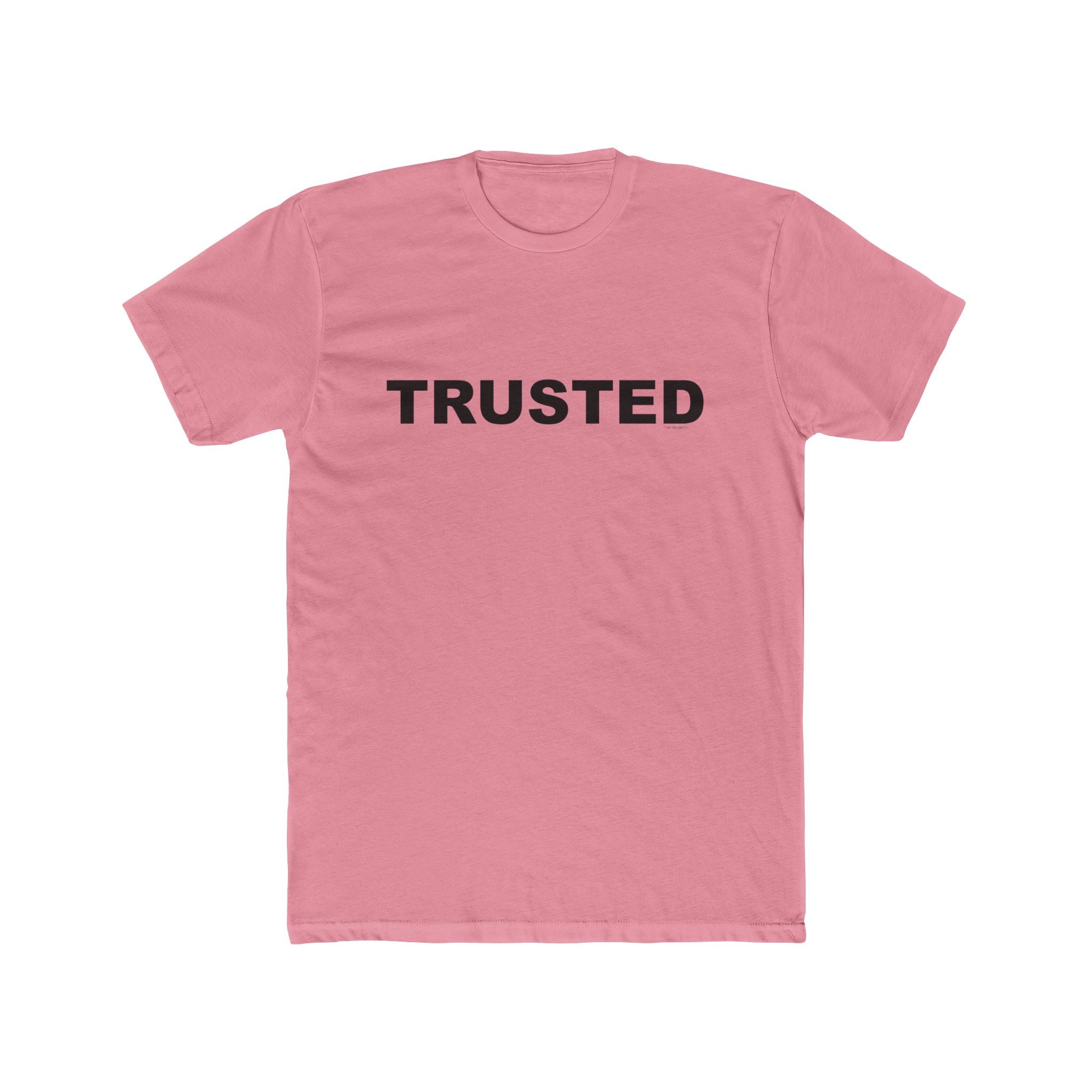TRUSTED: Unisex Cotton Crew Tee
