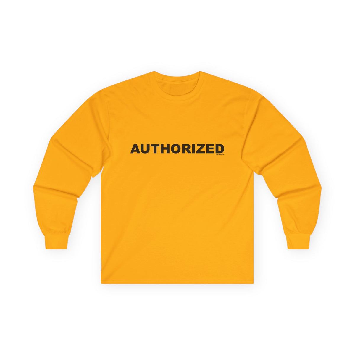 AUTHORIZED: Unisex Ultra Cotton Long Sleeve Tee