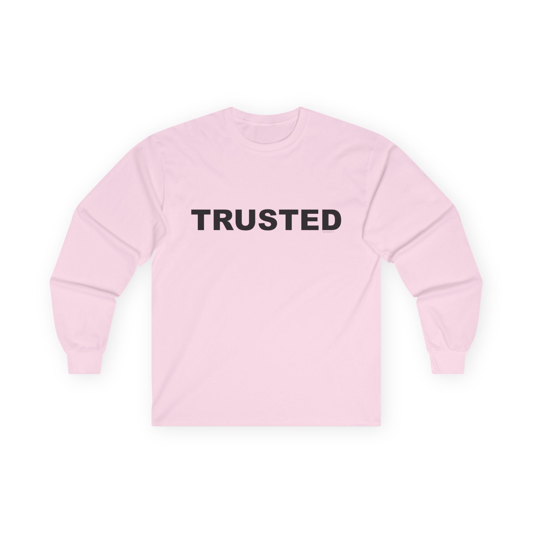 TRUSTED: Unisex Ultra Cotton Long Sleeve Tee