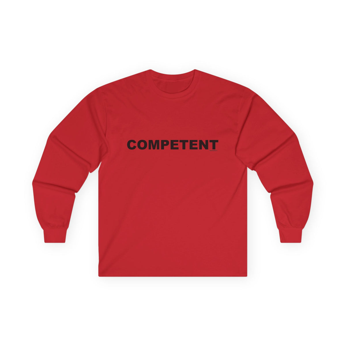 COMPETENT: Unisex Ultra Cotton Long Sleeve Tee