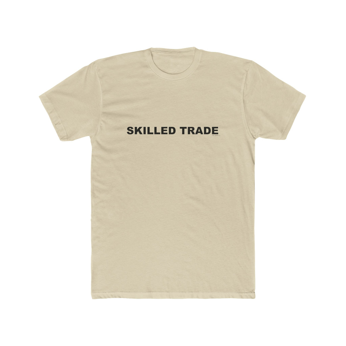 SKILLED TRADE: Unisex Cotton Crew Tee