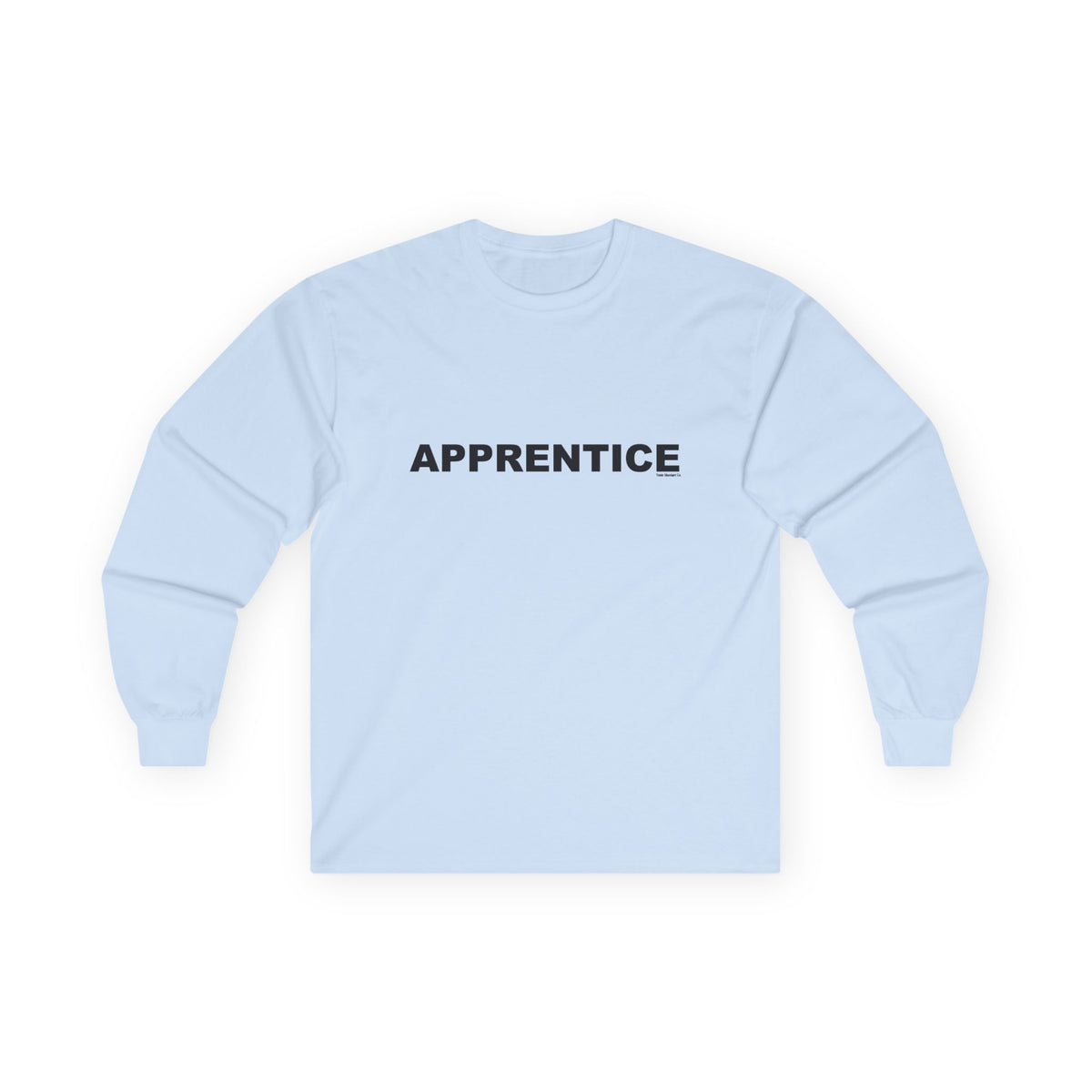 APPRENTICE: Unisex Ultra Cotton Long Sleeve Tee