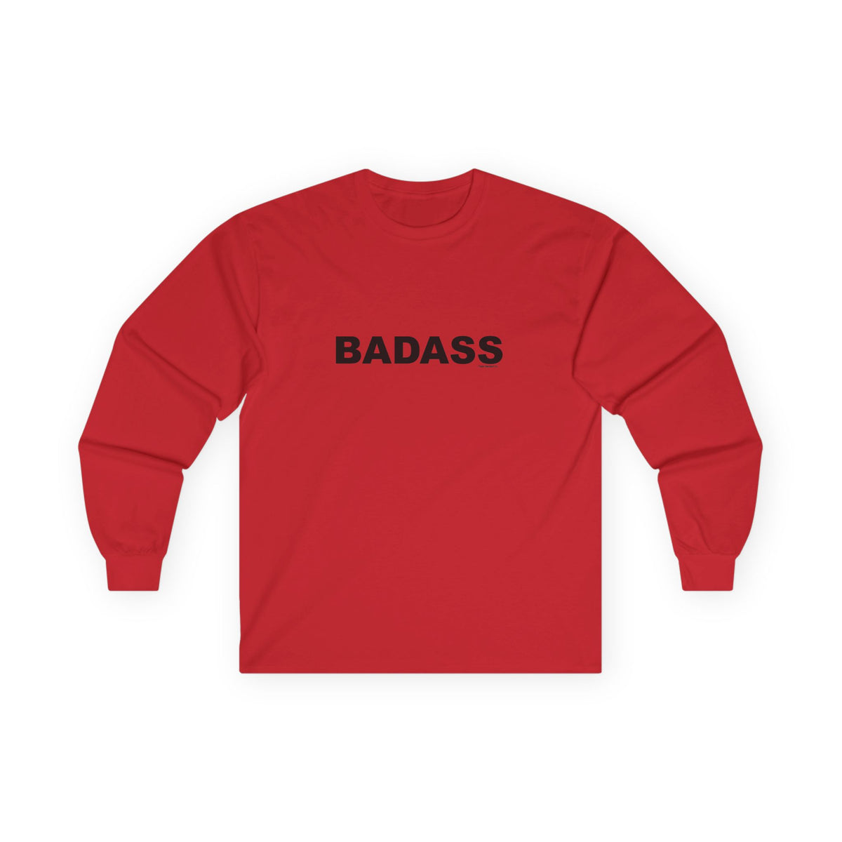 BADASS: Unisex Ultra Cotton Long Sleeve Tee