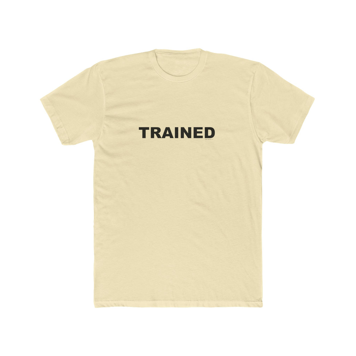 TRAINED: Unisex Cotton Crew Tee
