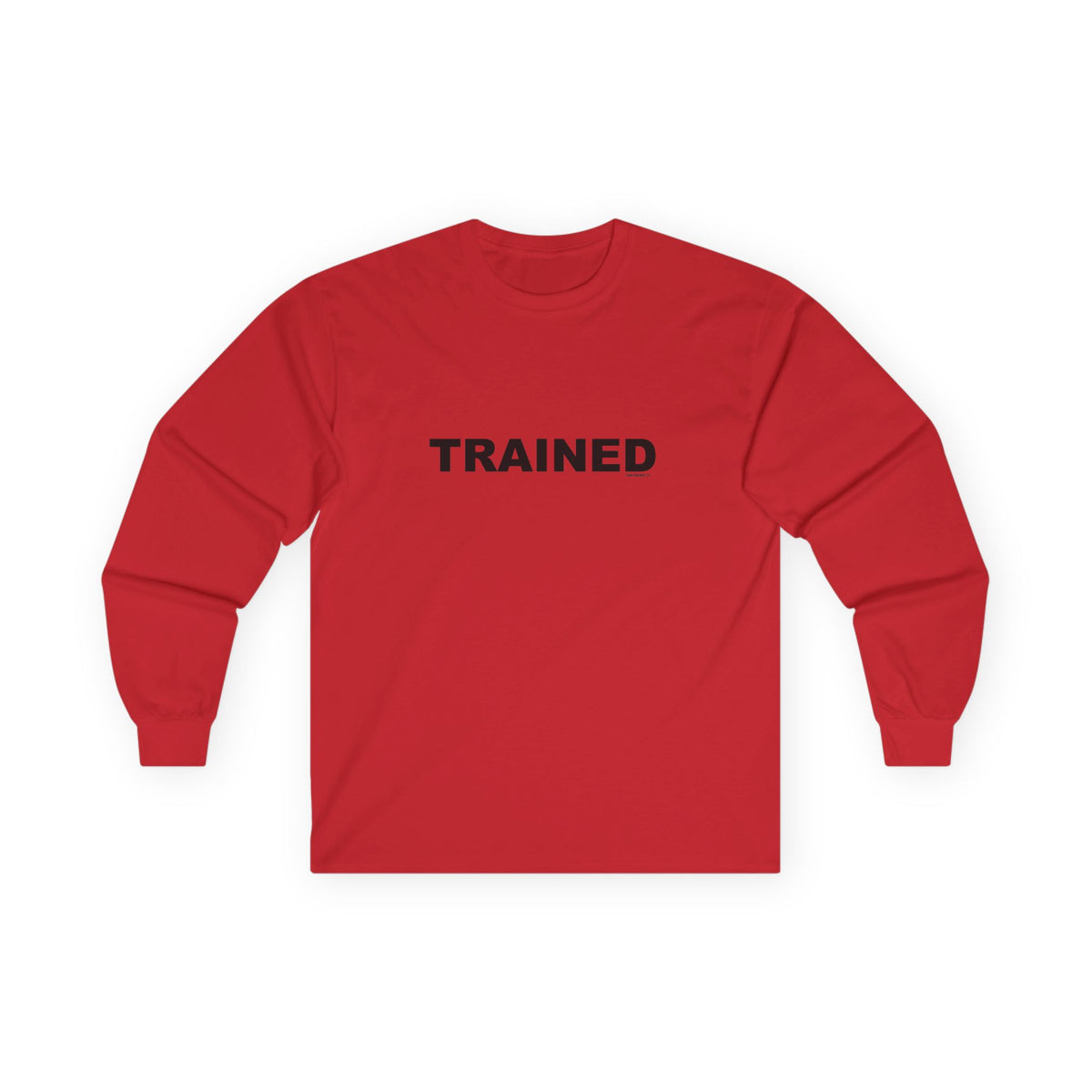 TRAINED: Unisex Ultra Cotton Long Sleeve Tee