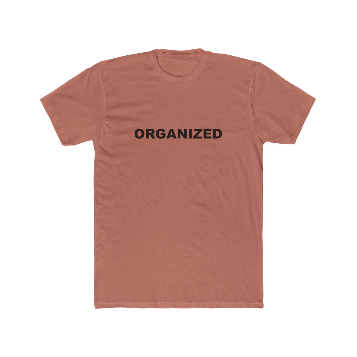 ORGANIZED: Unisex Cotton Crew Tee