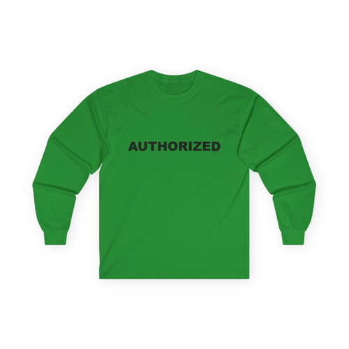 AUTHORIZED: Unisex Ultra Cotton Long Sleeve Tee