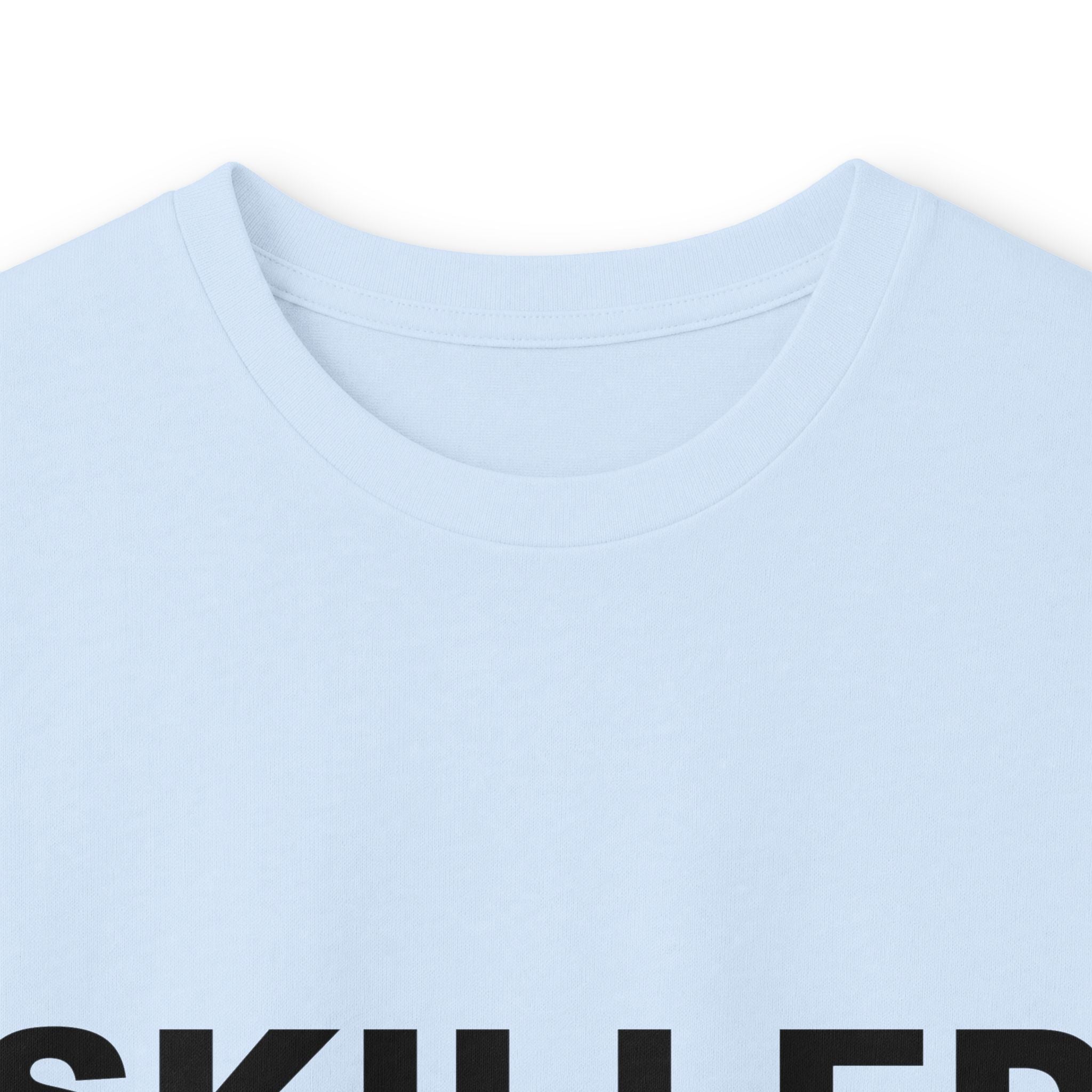 SKILLED: Unisex Ultra Cotton Long Sleeve Tee