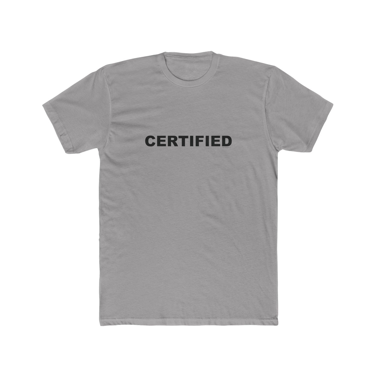 CERTIFIED: Unisex Cotton Crew Tee