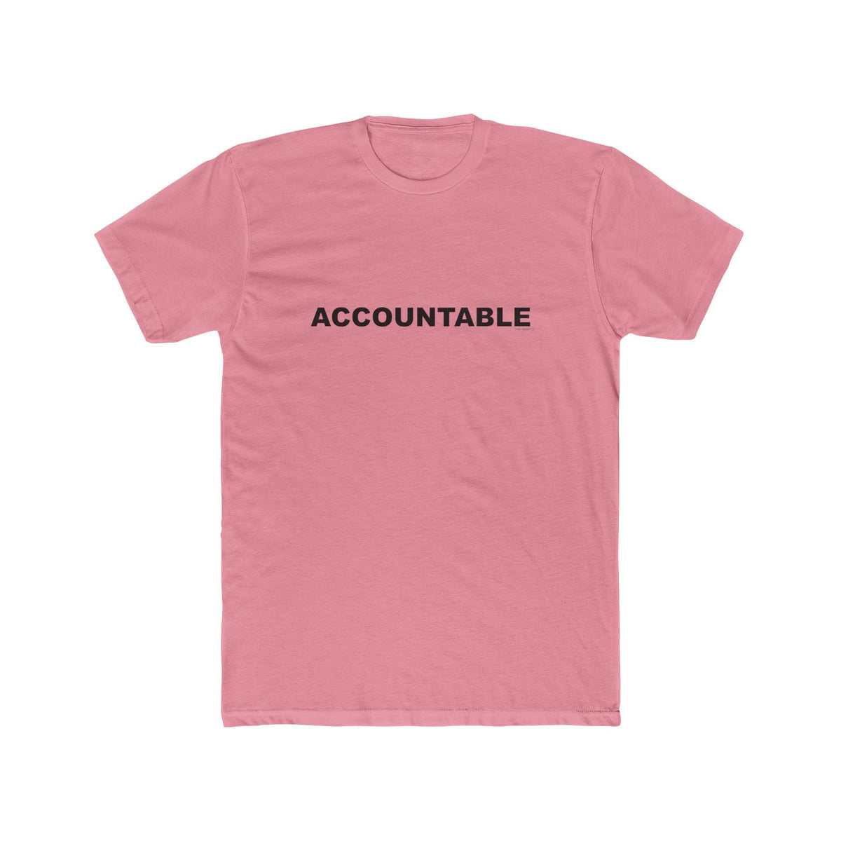 ACCOUNTABLE: Unisex Cotton Crew Tee