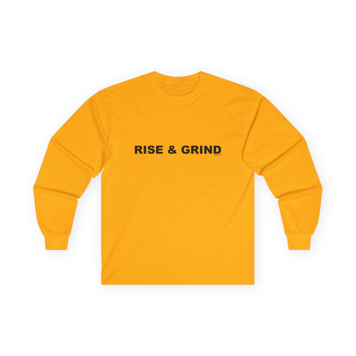 RISE & GRIND: Unisex Ultra Cotton Long Sleeve Tee