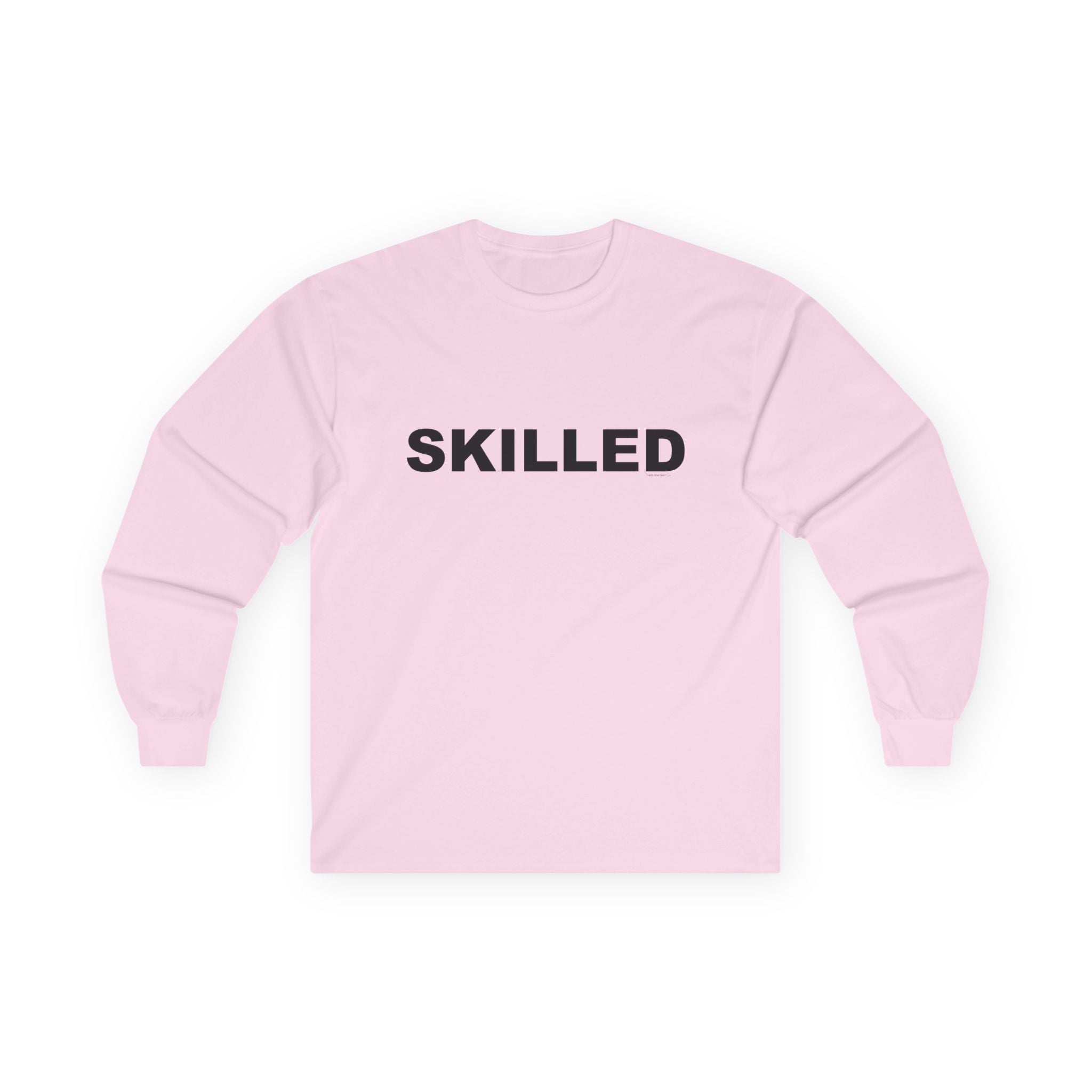 SKILLED: Unisex Ultra Cotton Long Sleeve Tee