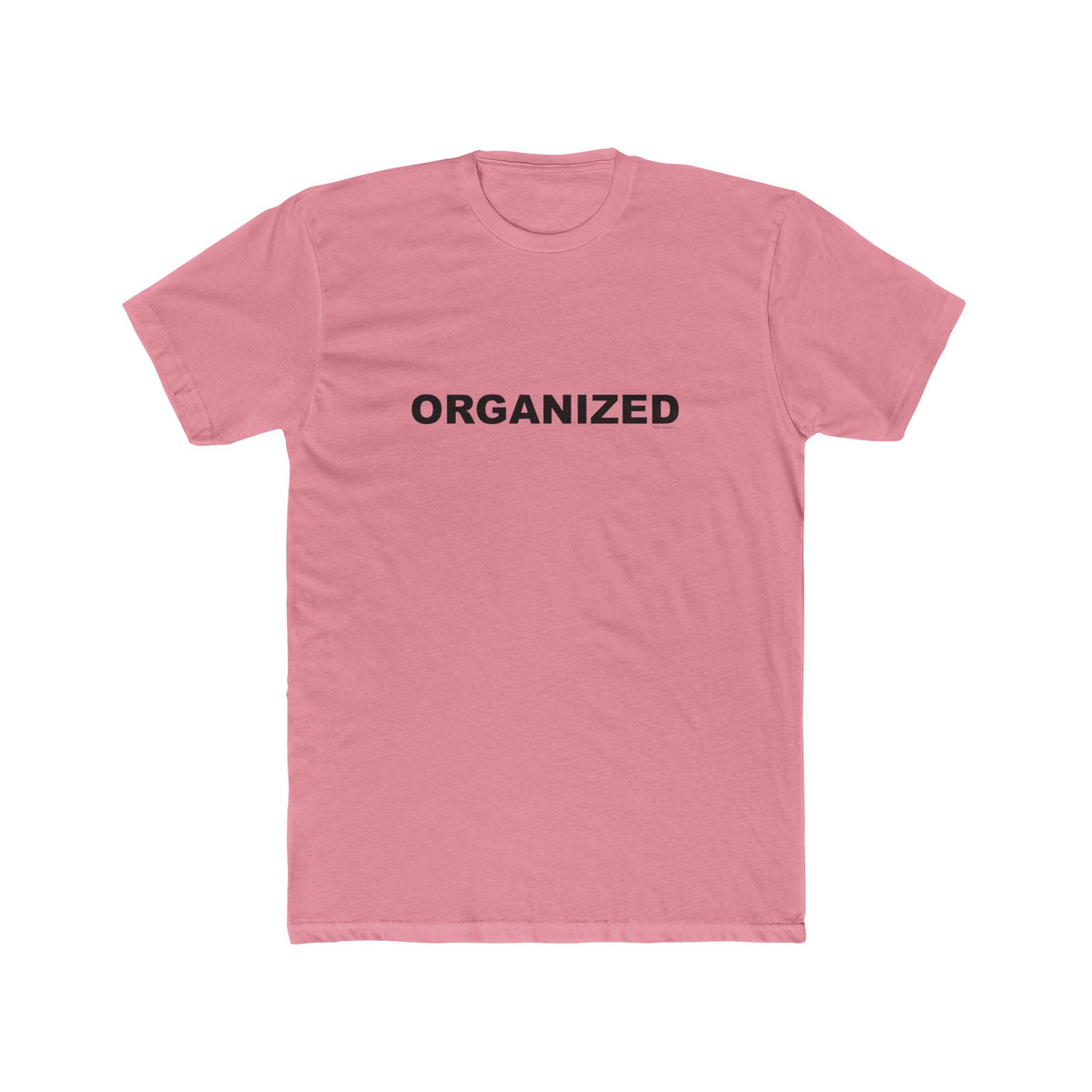 ORGANIZED: Unisex Cotton Crew Tee