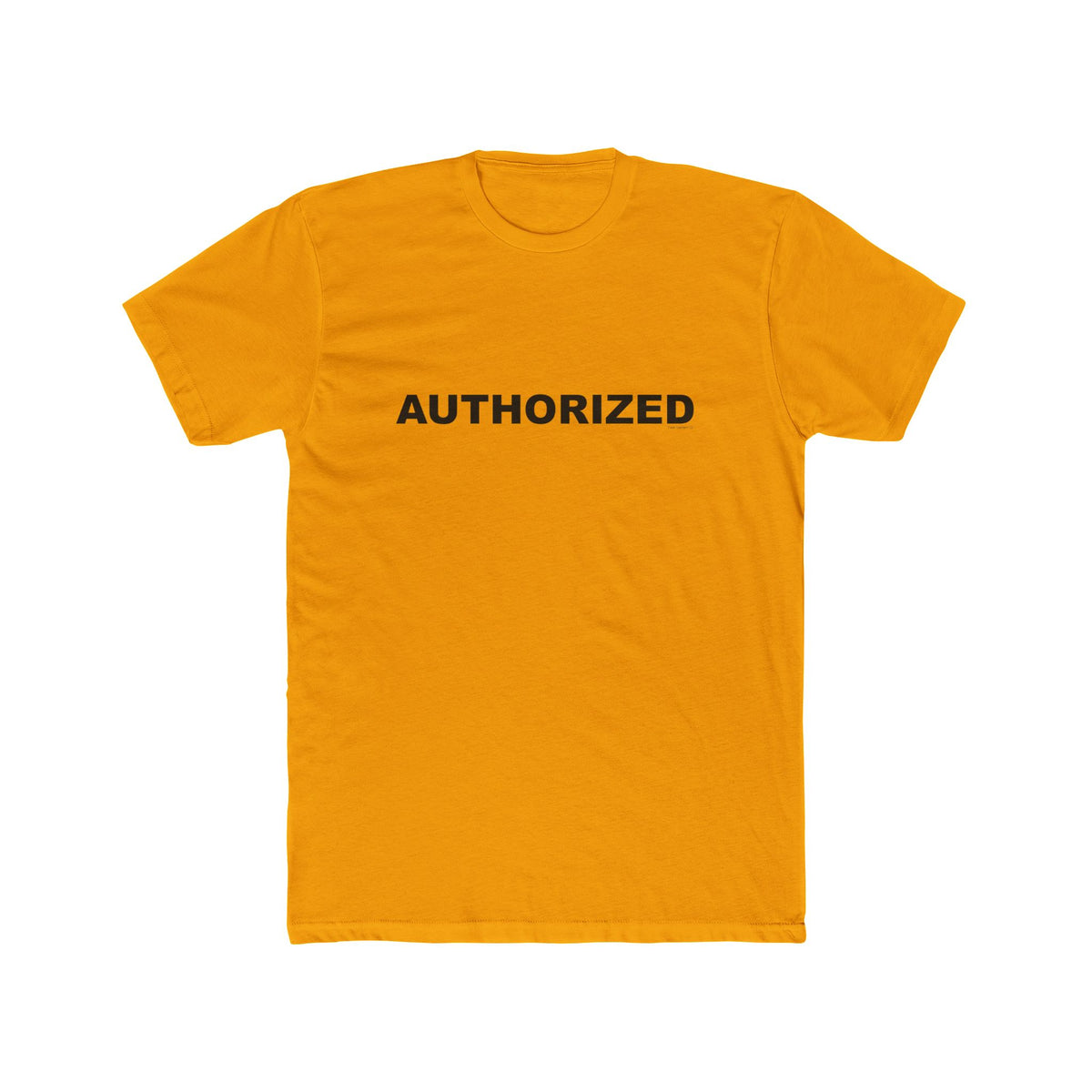 AUTHORIZED: Unisex Cotton Crew Tee