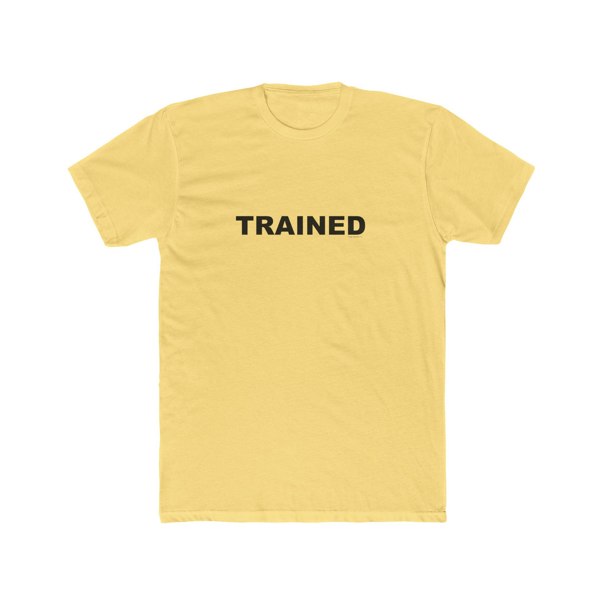 TRAINED: Unisex Cotton Crew Tee