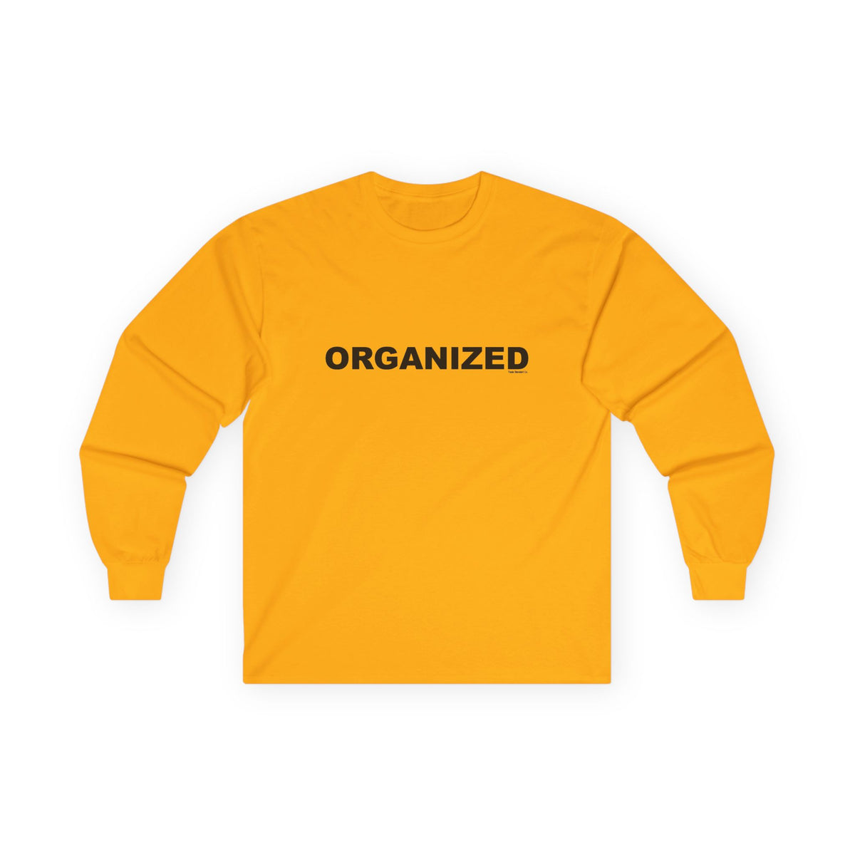 ORGANIZED: Unisex Ultra Cotton Long Sleeve Tee