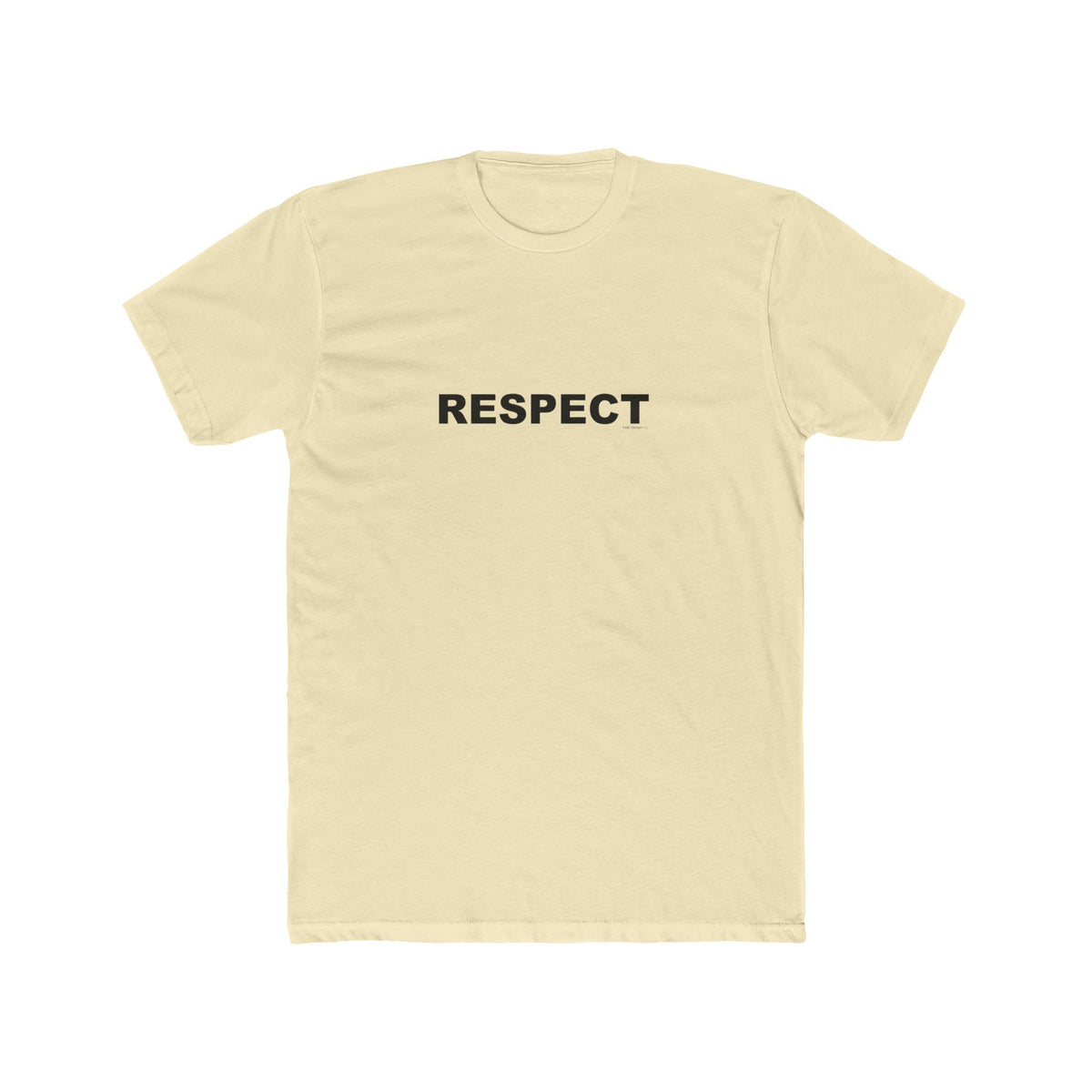 RESPECT: Unisex Cotton Crew Tee